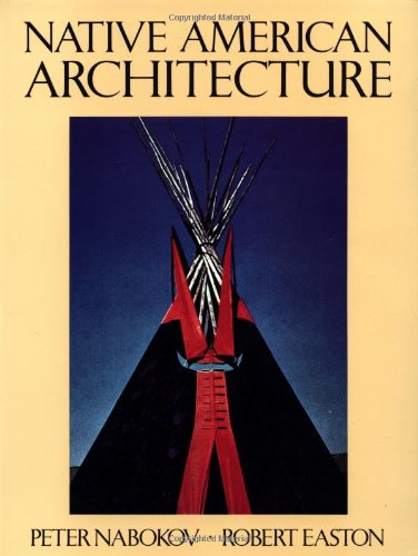 Native American Architecture Native American Architecture