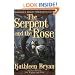 The Serpent and the Rose (The First Book of The War of the Rose)