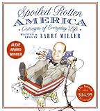 Spoiled Rotten America