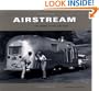 Airstream: The History of the Land Yacht