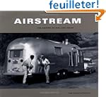 Airstream: The History of the Land Yacht