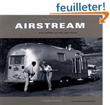Airstream: The History of the Land Yacht