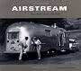 Airstream: The History of the Land Yacht
