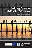 Building Peace in Post-Conflict Situations