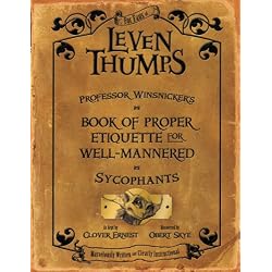 Professor Winsnicker's Book of Proper Etiquette for Well-mannered Sycophants (Leven Thumps)