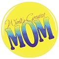World's Greatest Mom Button