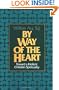 By Way of the Heart: Toward a Holistic Christian Spirituality