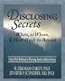 Disclosing Secrets: When, to Whom, & How Much to Reveal