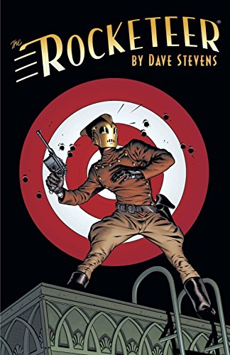Rocketeer: The Complete Adventures (The Rocketeer), by Dave Stevens Rocketeer: The Complete Adventures (The Rocketeer), by Dave Stevens