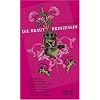 Die Brautprinzessin: S. Morgensterns klassische Erz�hlung von wahrer Liebe und edlen Abenteuern. Die Ausgabe der "spannenden Teile". Gek�rzte  und bearbeitet von William Goldmann