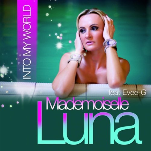 Mademoiselle Luna-Into My World-WEB-2012-UKHx Download