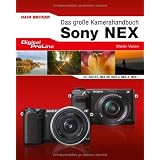 Digital Proline Das gro�e Kamerahandbuch zum Sony NEX System: Alles zur idealen Bedienung der Sony-NEX-Kamerasvon "Martin Vieten"