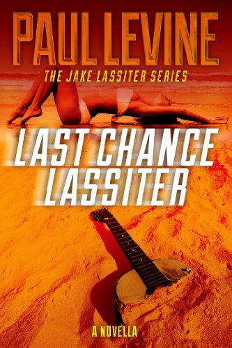 LAST CHANCE LASSITER (The Jake Lassiter Series)