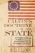 Calvin's Doctrine of the State: A Reformed Doctrine and Its American Trajectory, the Revolutionary War, and the Founding of the Republic