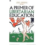 A Primer of Libertarian Education