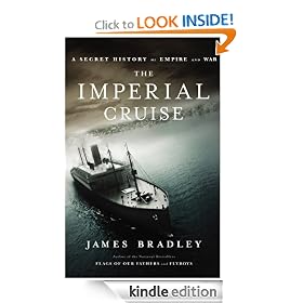 The Imperial Cruise: A Secret History of Empire and War