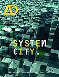 System city : infrastructure and the spaces of flows