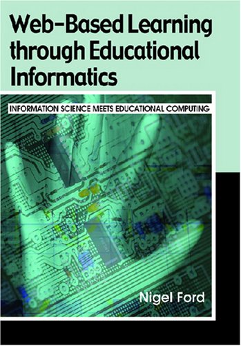 Image of: Web-Based Learning through Educational Informatics: Information Science Meets Educational Computing