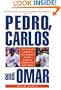 Pedro, Carlos, and Omar: The Story of a Season in the Big Apple and the Pursuit of Baseball's Top Latino Stars