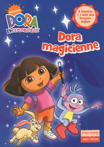 Dora l'exploratrice, Tome 6 : Dora magicienne