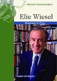 Elie Wiesel (Modern Peacemakers)