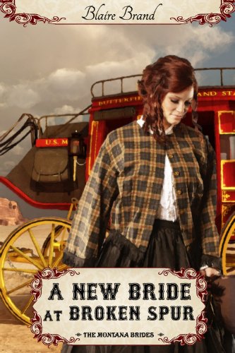 A New Bride At Broken Spur (The Montana Brides series Book 3)