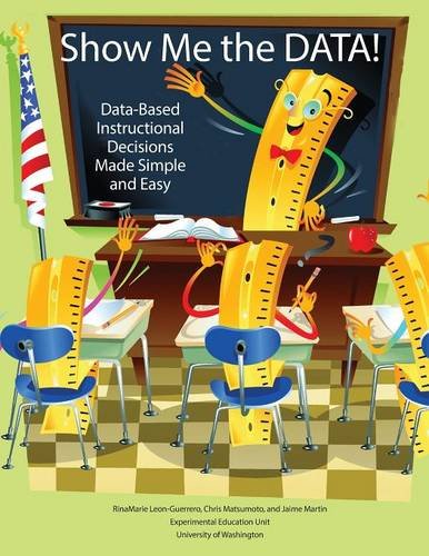 Show ME the Data!: Data-Based Instructional Decisions Made Simple and Easy