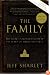 The Family: The Secret Fundamentalism at the Heart of American Power