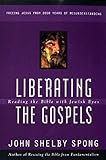 Liberating the Gospels: Reading the Bible with Jewish Eyes