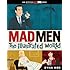Mad Men: the Illustrated World