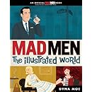 Mad Men: the Illustrated World