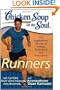 Chicken Soup for the Soul: Runners: 101 Inspirational Stories of Energy, Endurance, and Endorphins (Chicken Soup for the Soul (Quality Paper))