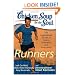 Chicken Soup for the Soul: Runners: 101 Inspirational Stories of Energy, Endurance, and Endorphins (Chicken Soup for the Soul (Quality Paper))