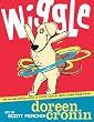 Wiggle (Bccb Blue Ribbon Picture Book Awards (Awards))