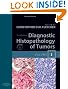 Diagnostic Histopathology of Tumors: 2-Volume Set  with CD-ROMs, 3e (Diagnostic Histopathology of Tumors (Fletcher))