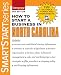 Books : How to Start a Business in North Carolina (How to Start a Business in A)