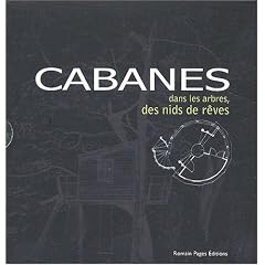 Cabanes dans les arbres, des nids de r�ves : Coffret deux volumes