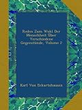 Produkt-Bild: Reden Zum Wohl Der Menschheit &Uuml;ber Verschiedene Gegenst&auml;nde, Volume 2