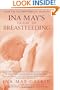 Ina May's Guide to Breastfeeding