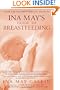 Ina May's Guide to Breastfeeding