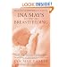 Ina May's Guide to Breastfeeding