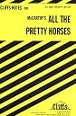 CliffsNotes on McCarthy's All the Pretty Horses