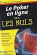 Le Poker en ligne pour les nuls