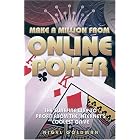 Click here to buy Make a Million from Online Poker: The Surefire Way to Profit from the Internet's Coolest... by Nigel Goldman.