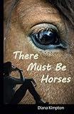 There must be horses