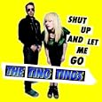 Shut Up & Let Me Go