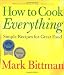 Books : How To Cook Everything: Simple Recipes for Great Food [Hardcover]