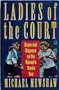 Ladies Of The Court: Grace & Disgrace on the Women's Tennis Tour