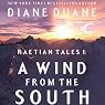 A Wind from the South: Raetian Tales, Book 1
