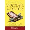 Chocolate to Die For (Chocoholic Mystery)